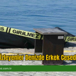 Manzara İzleyenler Denizde Erkek Cesedi Fark Etti