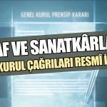 Esnaf ve Sanatkârların genel kurul çağrıları resmî ilandır