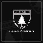 Muğlaspor’dan Acı Kayıp: Altyapı Futbolcusu Ercan Çulha’nın Babası Vefat Etti