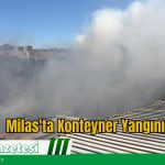 Milas'ta Konteyner Yangını
