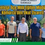 Menteşe İlçe Milli Eğitim Müdürü Kömürcü’den Okul Ziyareti